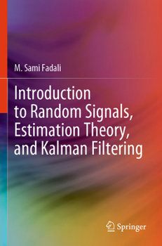 Paperback Introduction to Random Signals, Estimation Theory, and Kalman Filtering Book