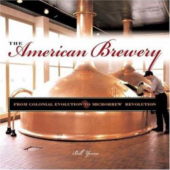 Hardcover The American Brewery: A Portable History of Beer Making Book