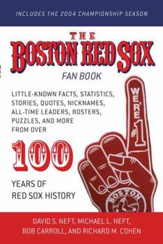 Paperback The Boston Red Sox Fan Book: Revised to Include the 2004 Championship Season! Book