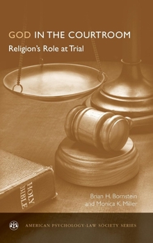 Hardcover God in the Courtroom: Religion's Role at Trial Book