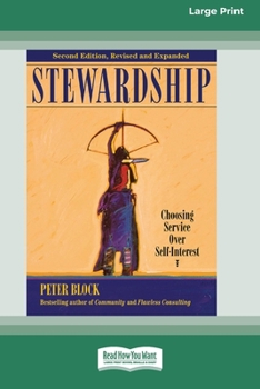 Paperback Stewardship: Choosing Service Over Self-Interest (16pt Large Print Edition) Book