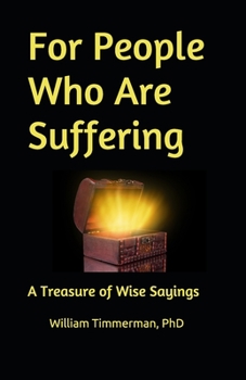 Paperback For People Who Are Suffering: A Treasure of Wise Sayings Book