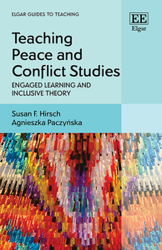 Hardcover Teaching Peace and Conflict Studies: Engaged Learning and Inclusive Theory Book