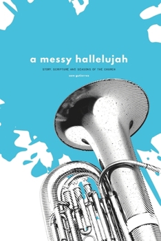 Paperback A Messy Hallelujah Book