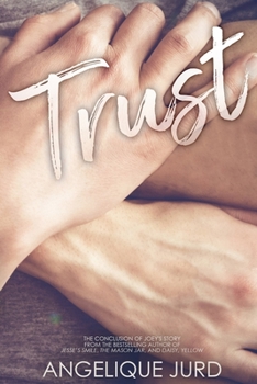 Trust: (Joey - Part 3) - Book #3 of the Joey