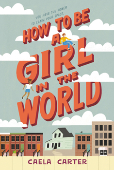 Paperback How to Be a Girl in the World Book