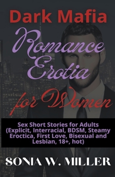 Dark Mafia Romance Erotia for Women: Sex Short Stories for Adults