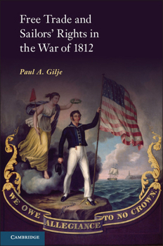 Paperback Free Trade and Sailors' Rights in the War of 1812 Book