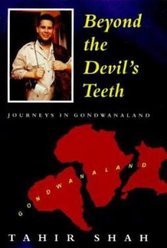 Hardcover Beyond the Devil's Teeth: Journeys in Gondwanaland Book