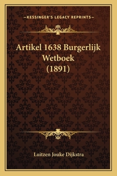 Paperback Artikel 1638 Burgerlijk Wetboek (1891) [Dutch] Book