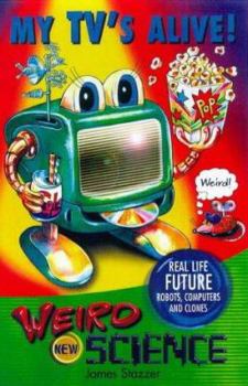 Paperback My Tv's Alive! (Weird New Science) Book
