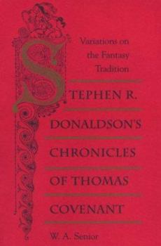 Hardcover Stephen R. Donaldson's Chronicles of Thomas Covenant: Variations on the Fantasy Tradition Book