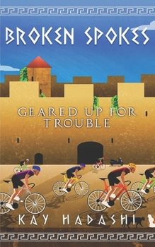 Paperback Broken Spokes: Geared up for Trouble Book