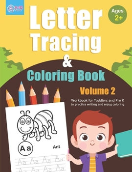 Paperback Letter Tracing and Coloring Book (Volume 2): Alphabet Tracing and Coloring Book for Toddlers and Preschoolers Ages 2 - 4 years old to practice writing Book