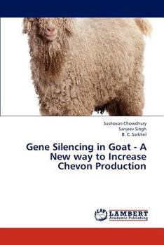 Paperback Gene Silencing in Goat - A New Way to Increase Chevon Production Book