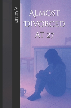 Paperback Almost Divorced at 27: A Personal Essay Collection Book