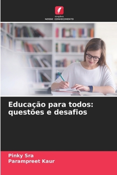 Paperback Educação para todos: questões e desafios [Portuguese] Book