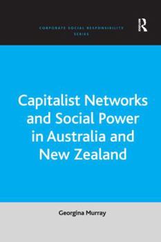 Paperback Capitalist Networks and Social Power in Australia and New Zealand Book