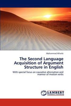 Paperback The Second Language Acquisition of Argument Structure in English Book