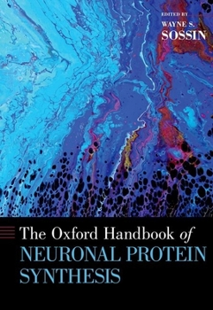 Hardcover The Oxford Handbook of Neuronal Protein Synthesis Book