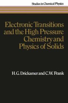 Paperback Electronic Transitions and the High Pressure Chemistry and Physics of Solids Book