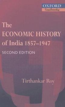 Paperback The Economic History of India 1857-1947 Book