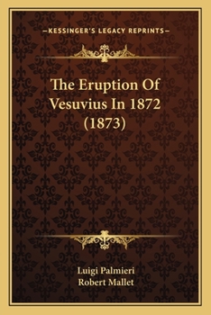 Paperback The Eruption Of Vesuvius In 1872 (1873) Book