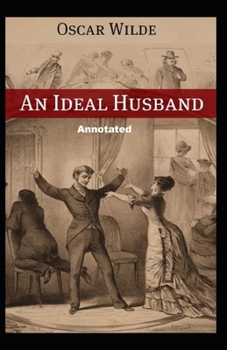 An Ideal Husband Annotated