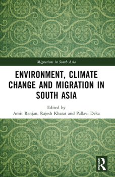 Paperback Environment, Climate Change and Migration in South Asia Book