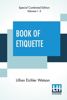 Paperback Book Of Etiquette (Complete): Complete Edition Of Two Volumes, Vol. I. - Ii. Book