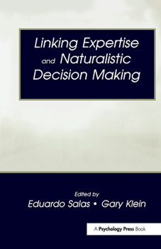 Hardcover Linking Expertise and Naturalistic Decision Making Book