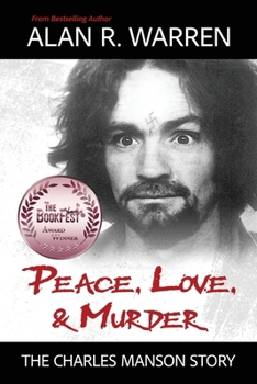Peace, Love, & Murder: The Charles Manson Story