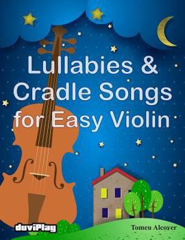 Paperback Lullabies & Cradle Songs for Easy Violin Book