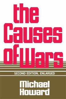 Paperback The Causes of Wars: And Other Essays, Second Edition, Enlarged Book