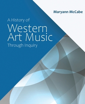 A History of Western Art Music Through Inquiry