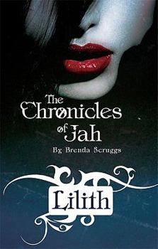 Paperback The Chronicles of Jah: Lilith Book