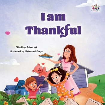 Paperback I am Thankful: Thanksgiving book for kids [Large Print] Book