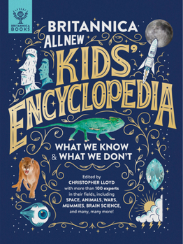 Hardcover Britannica All New Kids' Encyclopedia: What We Know & What We Don't Book