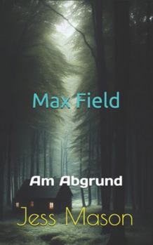 Paperback Max Field: Am Abgrund [German] Book
