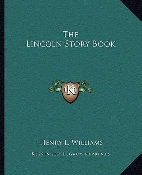 Paperback The Lincoln Story Book