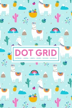 Paperback Dot Grid Notebook - Journal- Libreta - Cahier - Taccuino - Notizbuch: 110 Dotted Pages of Bullets for Journaling, Note Taking or to Create Your Own Pl Book