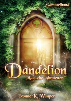 Paperback Dandelion: Magische Abenteuer [German] Book