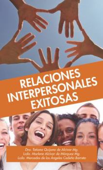 Hardcover Relaciones Interpersonales Exitosas (Spanish Edition) [Spanish] Book