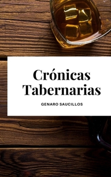 Paperback Crónicas Tabernarias [Spanish] Book