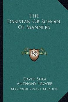 Paperback The Dabistan Or School Of Manners Book