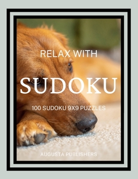 Paperback Relax with SUDOKU - 100 SUDOKU 9X9 Puzzles Book