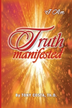 Paperback Truth Manifested: I Am Book
