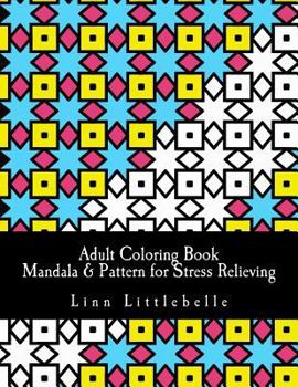 Paperback Adult Coloring Book - Mandala & Pattern for Stress Relieving: Stress relieving coloring book