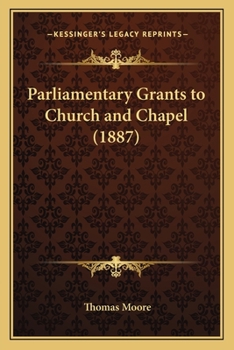 Paperback Parliamentary Grants to Church and Chapel (1887) Book