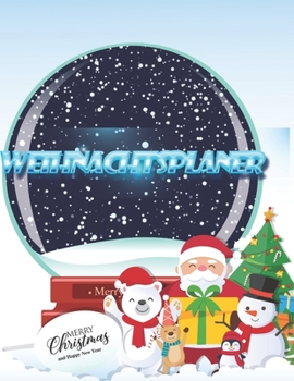 Weihnachtsplaner : Notizbuch F?r Die Organisation der Feiertage, Planer F?r Die Feiertage 2019, Dezember Kalender 1 Bis 31, 100 Seiten, 8. 5 X 11